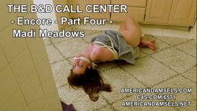 The B&D Call Center - Encore - Part Four - Madi Meadows - MP4