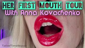 Her First Mouth Tour - Anna Kovachenko - HD 720 WMV