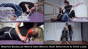 Master Burglar Meets Her Match: Bondage with Keri Spectrum & VeVe Lane (July 2025)
