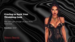 Craving to Suck Your Throbbing Cock