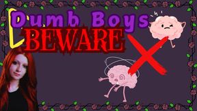 Dumb Boys Beware