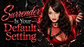 Surrender Is Your Default Setting