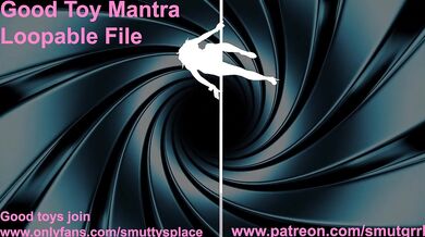 Good Toy Mantra Looping Mind Melt