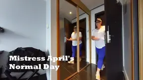 Mistress April enjoys a normal day of laughter and extreme fun.