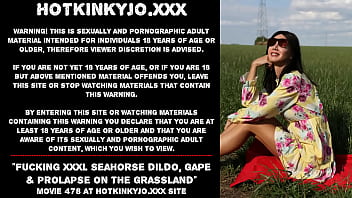 Hotkinkyjo fucking XXXL Seahorse dildo, gape &amp_ prolapse on the grassland
