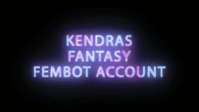 Kendras Fantasy Fembot Account charge