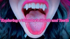 Exploring a Vampire’s Mouth and Teeth