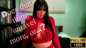 Does that thing unravel then?