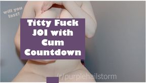 Titty fuck JOI