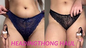 thong Haul, I show you all my new panties