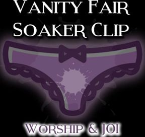 AUDIO ONLY - The vanity fair soaker clip worship and JOI