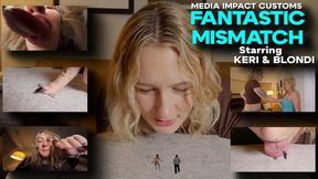 Fantastic Mismatch - Blondi - Keri Spectrum - Shrinking - Wrestling - Vore - Tongue