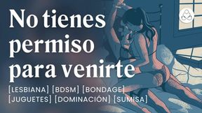 My girlfriend wants to cum but I won't let her [Creampie, Bondage, Spanish, Audio]