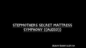 STEPMOTHER SECRET MATTRESS SYMPHONY AUDIO ONLY