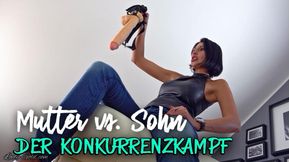 Mutter vs. Sohn: Der Konkurrenzkampf!?