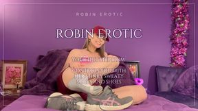Robin Erotic ~Your Hot StepMom Controls you with her Stinky Sweaty Socks and Shoes