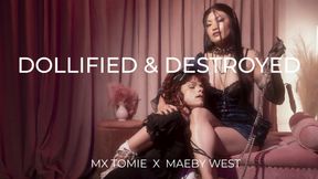 Dollified & Destroyed