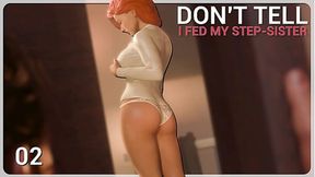 Don't mind if I peek a bit &mdash;  okay? � I FED MY STEP-SISTER #02
