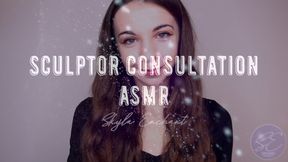 ASMR Sculptor Consultation