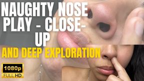 Naughty Nose Play – Close-Up and Deep Exploration