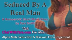 Seduced by a Real Man a Short Erotic Audio Story by Tara Smith Bisexual Alpha Man Seduces Sissy