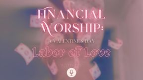 Financial Worship: A Valentine's Day Labor of Love