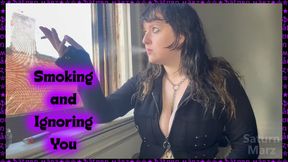 Smoking and Ignoring You