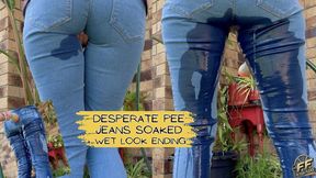 Desperate pee JEANS SOAKED + Wet look ending