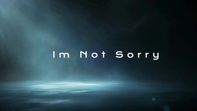 Im NOtT Sorry
