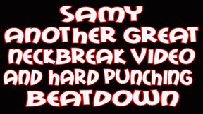 Samy another great neckbreak video and hard punching beatdown