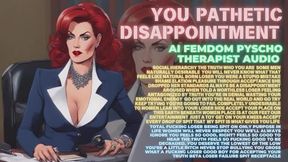 AI Femdom Psychologist Audio - You Pathetic Disappointment