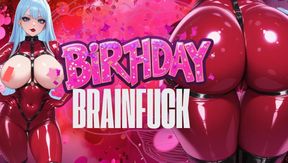 BIRTHDAY BRAINFUCK