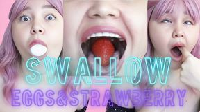 swallow strawberry and eggg