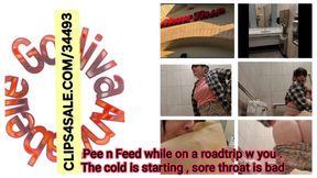 On The Road Seated Toilet Pee Feeding You and Getting Sick W A BAD Cold