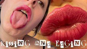 Kissing and Edging