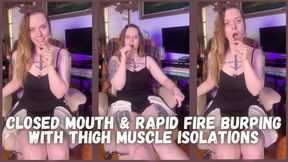 Closed Mouth & Rapid Fire Burping with Thigh Muscle Isolations - Dessa Cado - Burps - SFW - Thick Thighs