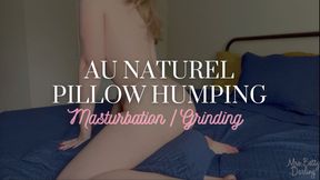 Au Naturel Pillow Humping and Masturbation WMV