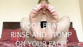 FOOT BRAT RINSE AND STOMP ON YOUR FACE