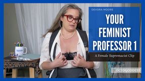 Feminist Professor Turns you into a Woman MiLF BBW Femdom