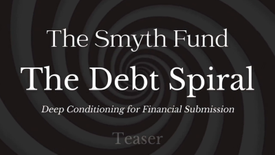 The Debt Spiral: Deep Conditioning for Financial Submission { Mind Fuck/ Trance/ ****/ Spirals }
