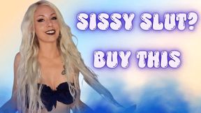 Sissy Slut? Buy This!