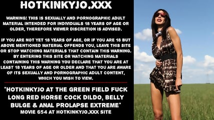 Hotkinkyjo at the green field fuck long red horse cock dildo, belly bulge & anal prolapse extreme