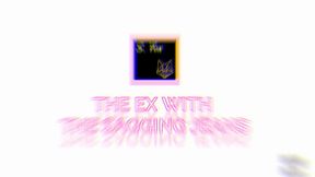 The Ex With The Sagging Jeans