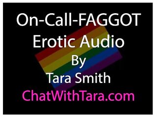 On Call FAGGOT Erotic Audio by Tara Smith Sissy Bisexual Encouragement