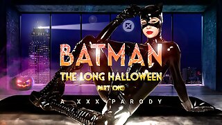 VRCosplayX Kylie Rocket As CATWOMAN Knows How To Make BATMAN Cooperative in THE LONG HALLOWEEN XXX VR Porn