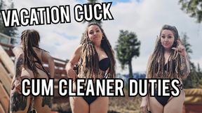 Vacation cuck: cum cleaner duty WMV