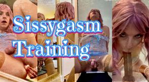 Sissygasm Training