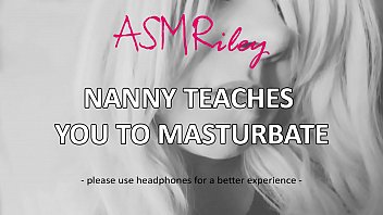 EroticAudio - ASMR Nanny Teaches You To Masturbate Roleplay