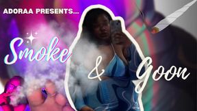 SMOKE & GOON WITH YOUR FAVE BBW