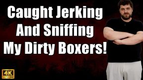 Caught Jerking Off While Sniffing My Dirty Boxers - 4k UHD 2160p - KingMarti